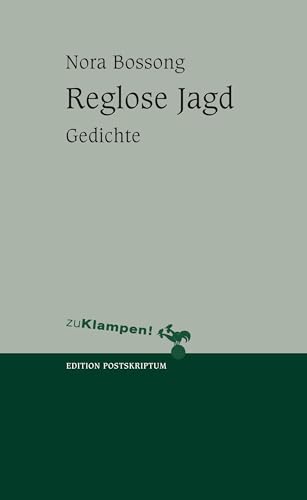 Reglose Jagd: Gedichte (Lyrik Edition. Stiftung Niedersachsen) von Klampen, Dietrich zu